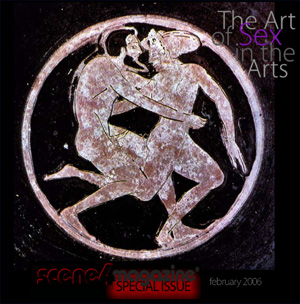 Scene4 Magazine-The Art of Sex in the Arts including Erotica In Cinema, Sex On Stage, Bad Girls, Lust In The Arts, Sex On The Road a la Gertrude Stein, Bad Manners, Laid, Loving and Fucking — and much more including photos and graphics.